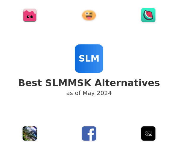 Best SLMMSK Alternatives