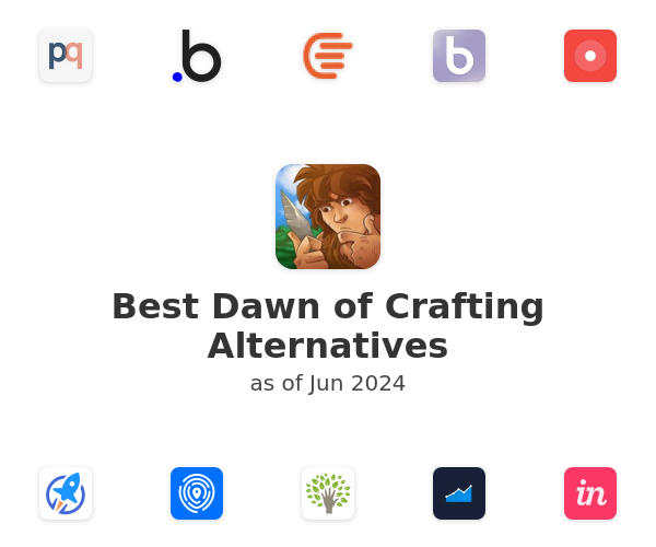 Best Dawn of Crafting Alternatives