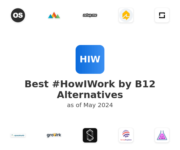 Best #HowIWork by B12 Alternatives