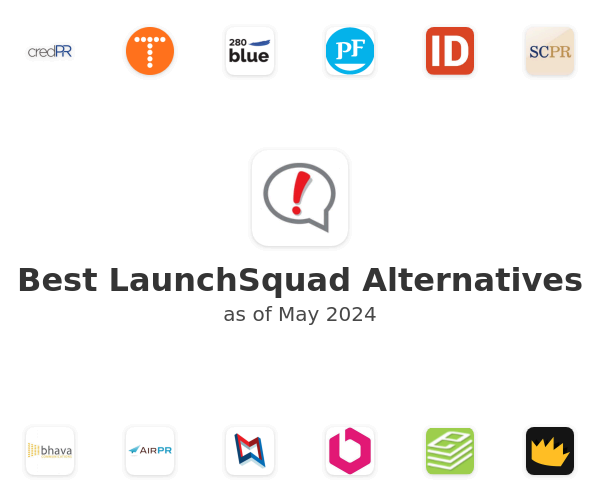 Best LaunchSquad Alternatives