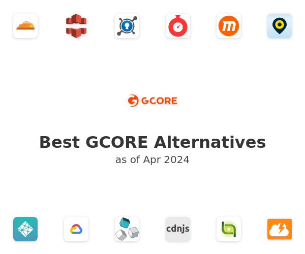 Best GCORE Alternatives