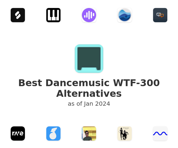 Best Dancemusic WTF-300 Alternatives