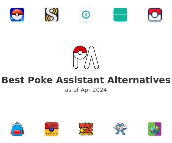 Best Poke Assistant Alternatives