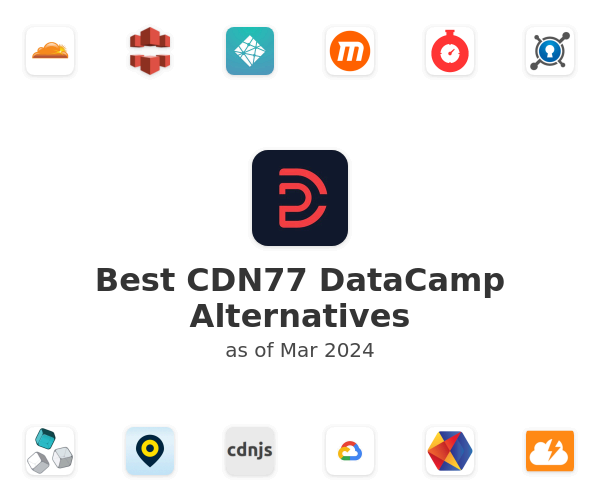 Best CDN77 DataCamp Alternatives