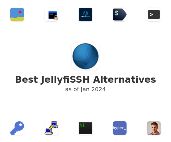 Best JellyfiSSH Alternatives