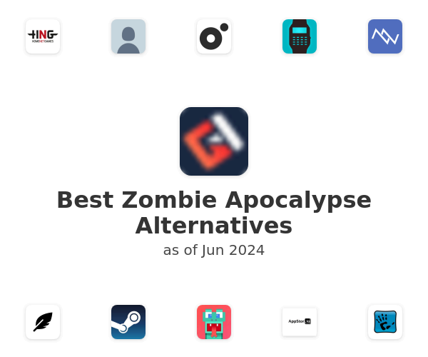 Best Zombie Apocalypse Alternatives
