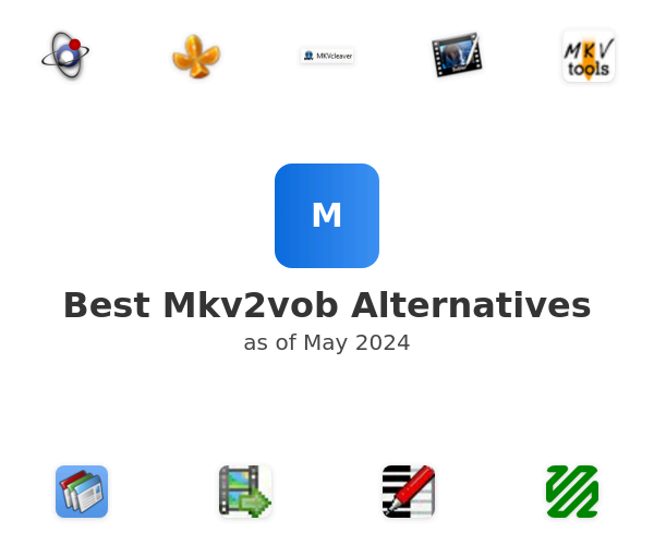 Best Mkv2vob Alternatives