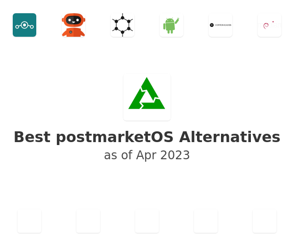 Best postmarketOS Alternatives