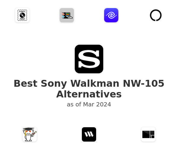 Best Sony Walkman NW-105 Alternatives
