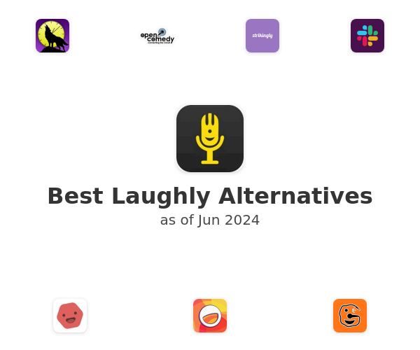 Best Laughly Alternatives