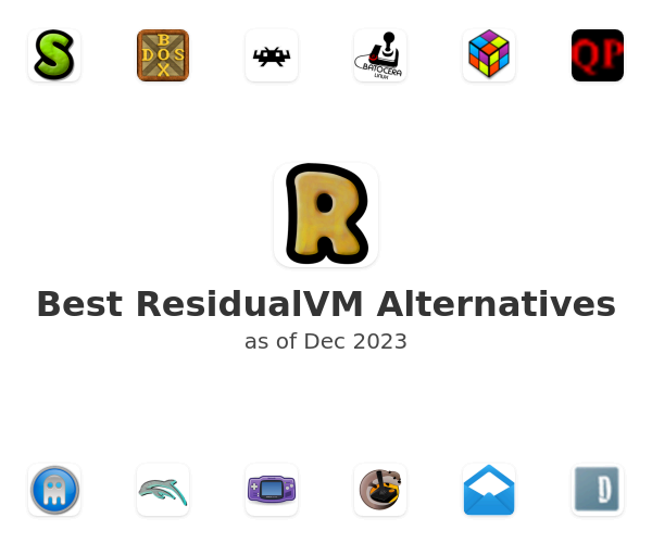 Best ResidualVM Alternatives