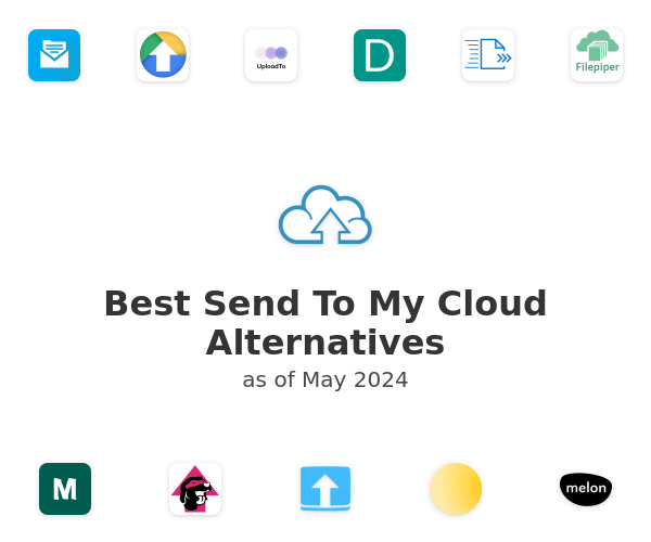 Best Send To My Cloud Alternatives