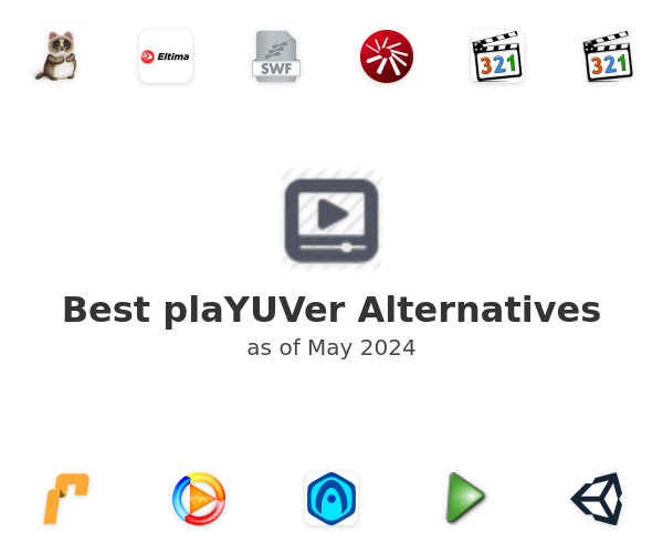 Best plaYUVer Alternatives