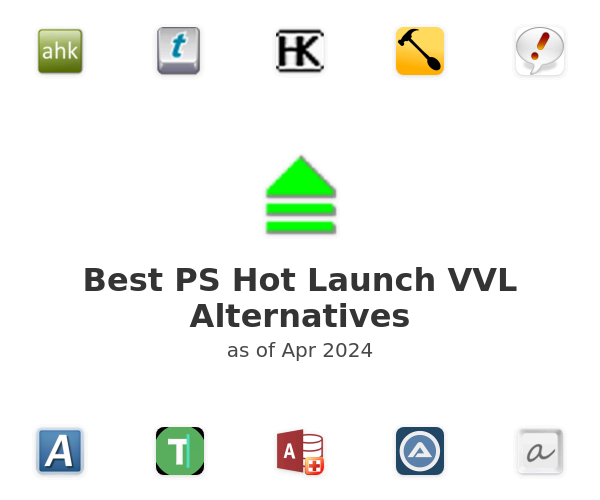 Best PS Hot Launch VVL Alternatives