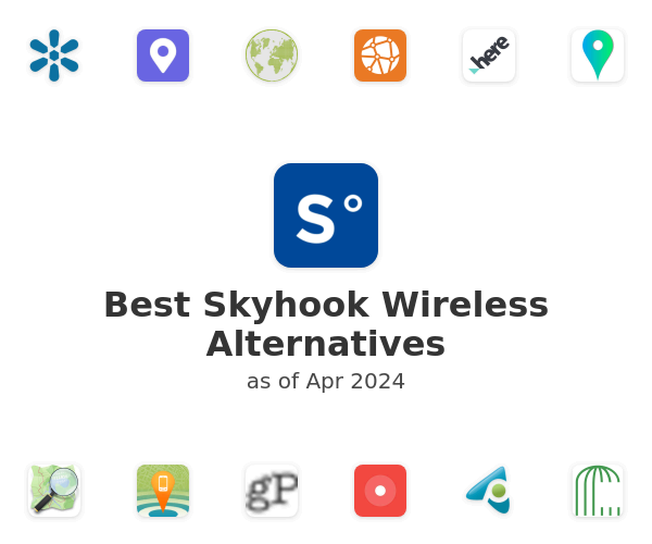 Best Skyhook Wireless Alternatives