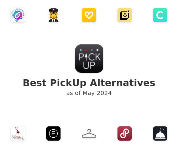 Best PickUp Alternatives