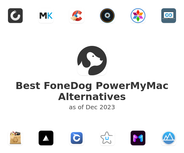 Best FoneDog PowerMyMac Alternatives