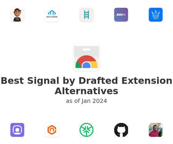 Best Signal by Drafted Extension Alternatives