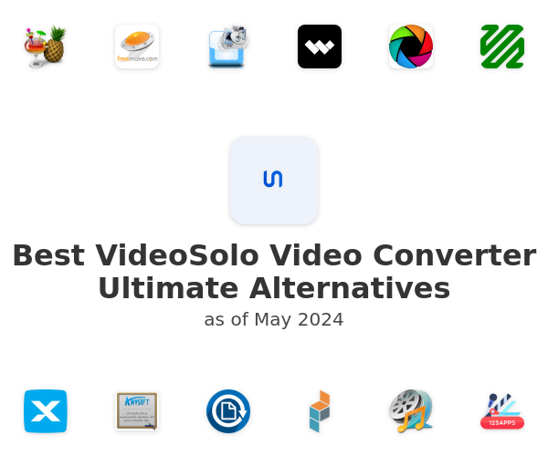 Best VideoSolo Video Converter Ultimate Alternatives