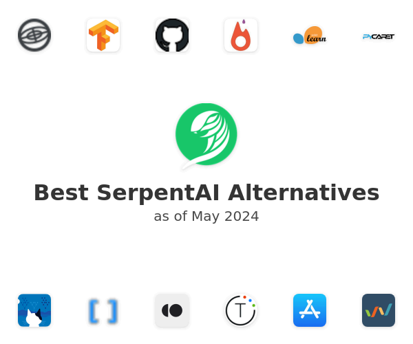 Best SerpentAI Alternatives