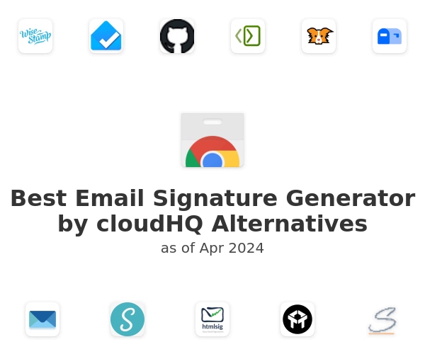 Best Email Signature Generator by cloudHQ Alternatives