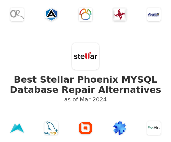 Best Stellar Phoenix MYSQL Database Repair Alternatives