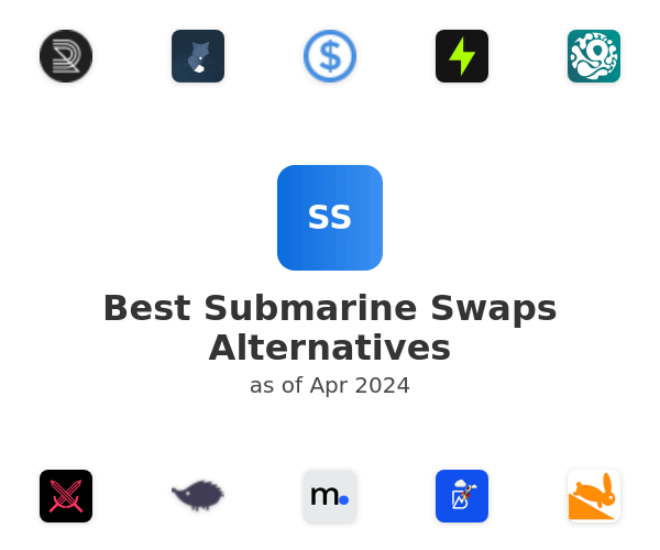 Best Submarine Swaps Alternatives