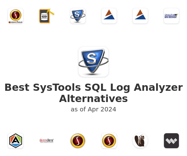 Best SysTools SQL Log Analyzer Alternatives