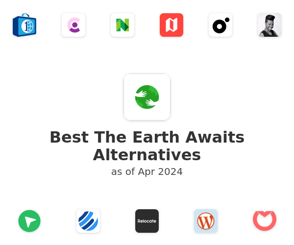 Best The Earth Awaits Alternatives
