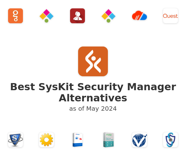 Best SysKit Security Manager Alternatives