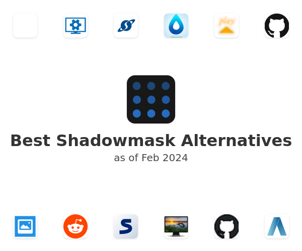 Best Shadowmask Alternatives
