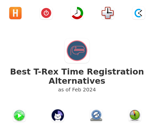 Best T-Rex Time Registration Alternatives