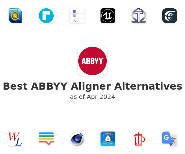 Best ABBYY Aligner Alternatives