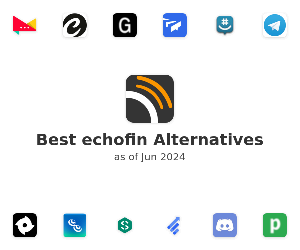 Best echofin Alternatives