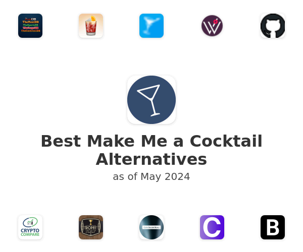 Best Make Me a Cocktail Alternatives