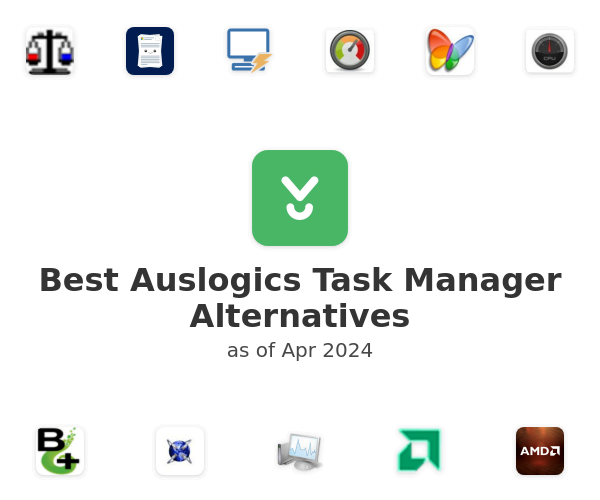 Best Auslogics Task Manager Alternatives