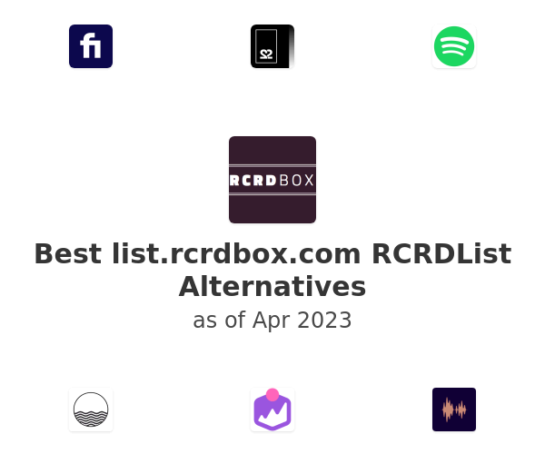 Best list.rcrdbox.com RCRDList Alternatives