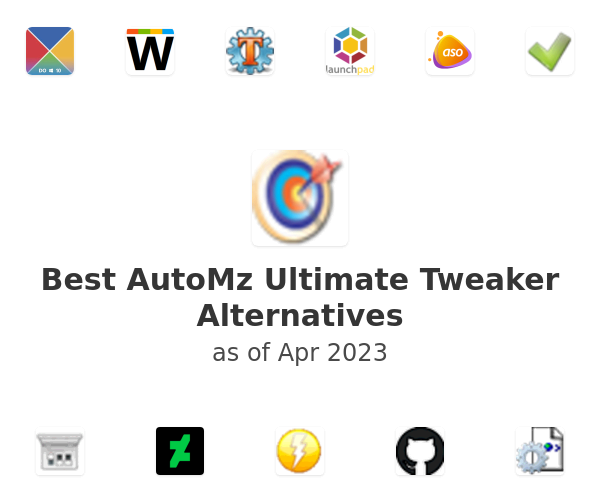 Best AutoMz Ultimate Tweaker Alternatives
