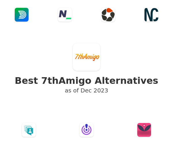 Best 7thAmigo Alternatives