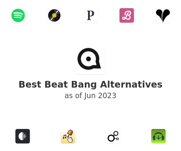 Best Beat Bang Alternatives