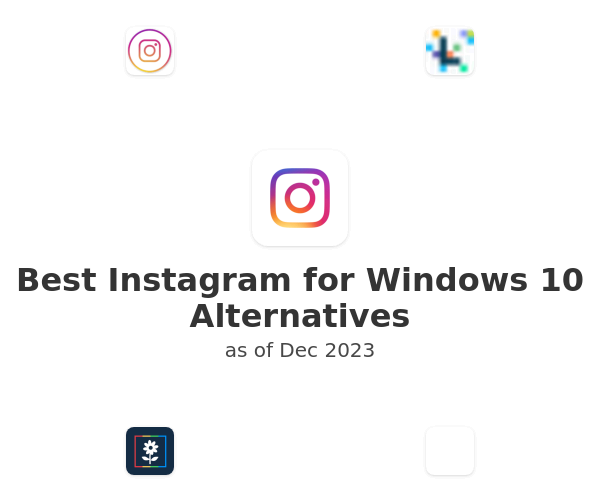 Best Instagram for Windows 10 Alternatives
