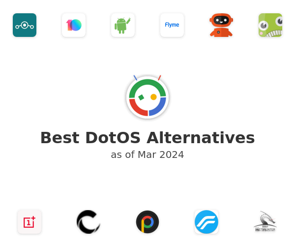 Best DotOS Alternatives