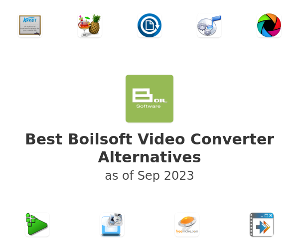 Best Boilsoft Video Converter Alternatives