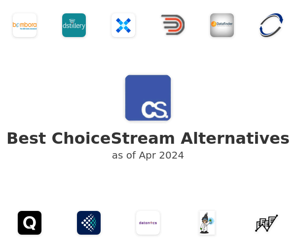 Best ChoiceStream Alternatives