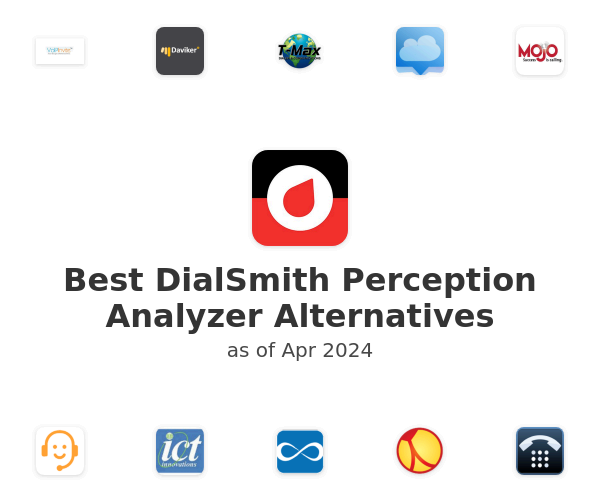 Best DialSmith Perception Analyzer Alternatives