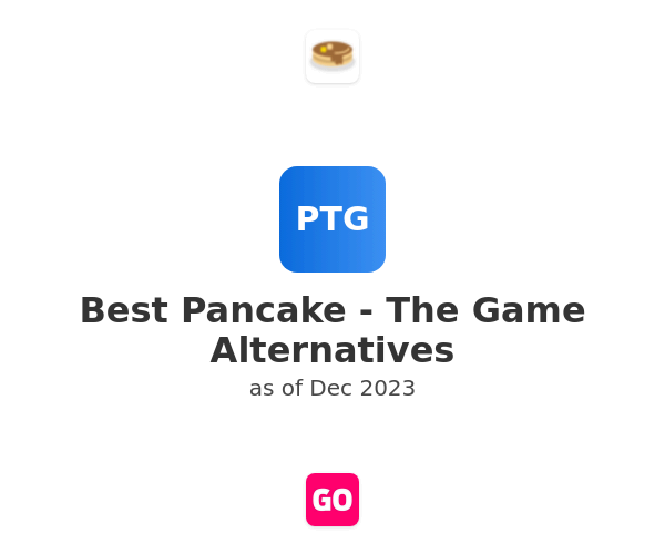 Best Pancake - The Game Alternatives