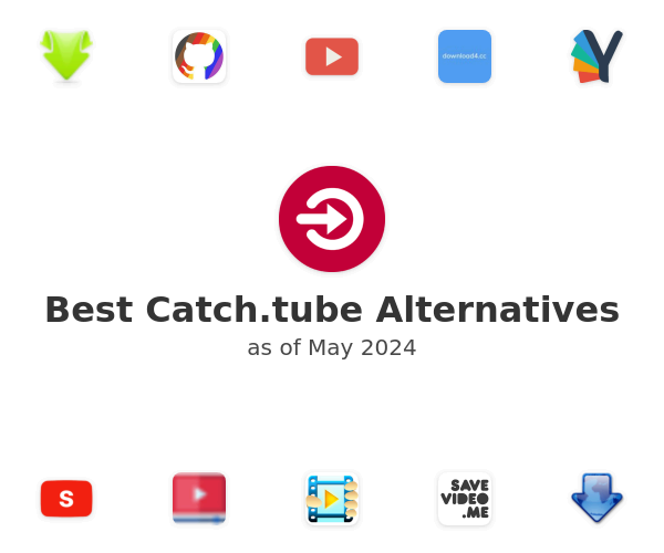 Best Catch.tube Alternatives