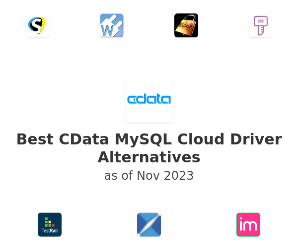 Best CData MySQL Cloud Driver Alternatives