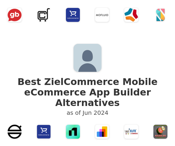 Best ZielCommerce Mobile eCommerce App Builder Alternatives