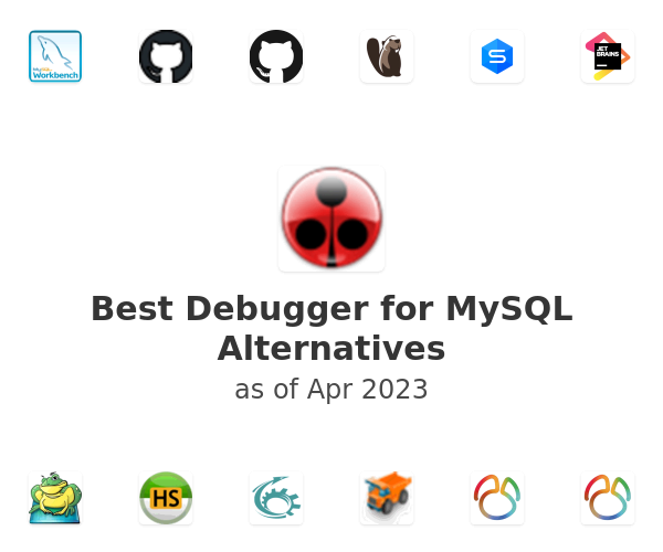 Best Debugger for MySQL Alternatives